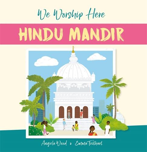 We Worship Here: Hindu Mandir - We Worship Here (Paperback)