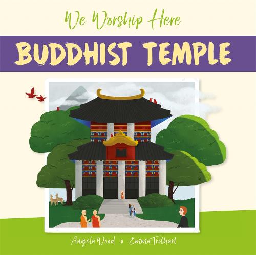 We Worship Here: Buddhist Temple - We Worship Here (Hardback)