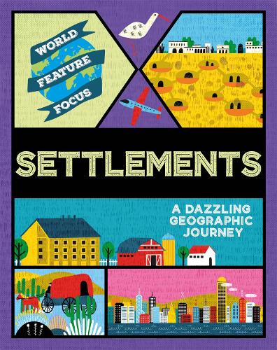 World Feature Focus: Settlements - World Feature Focus (Paperback)