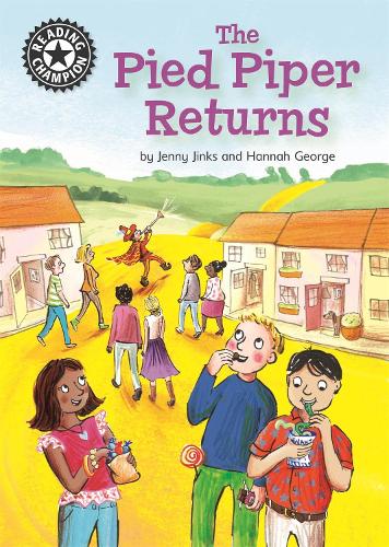 Reading Champion: The Pied Piper Returns: Independent Reading 14 - Reading Champion (Hardback)