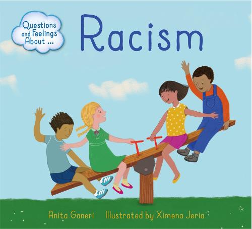 Questions and Feelings About: Racism - Questions and Feelings About (Paperback)