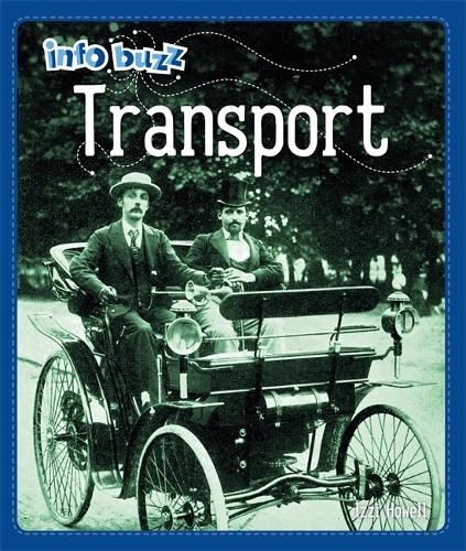 Info Buzz: History: Transport - Info Buzz: History (Hardback)