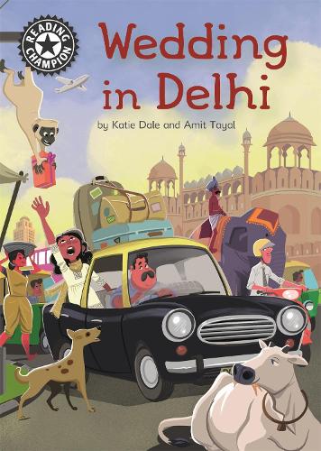 Reading Champion: Wedding in Delhi: Independent Reading 16 - Reading Champion (Hardback)