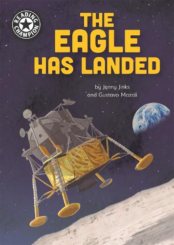 Reading Champion: The Eagle Has Landed: Independent Reading 18 - Reading Champion (Paperback)