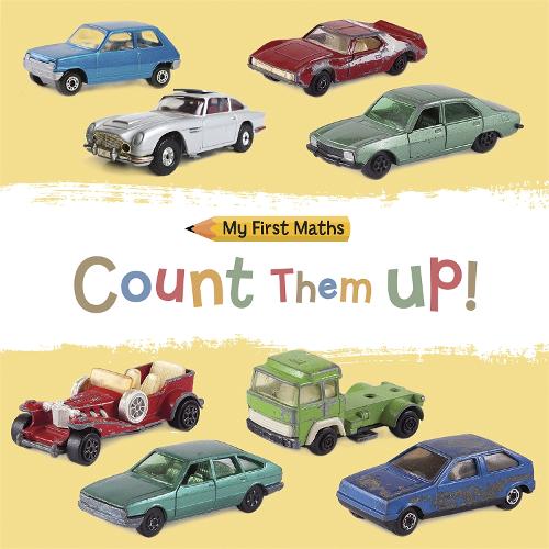 My First Maths: Count Them Up! - My First Maths (Paperback)