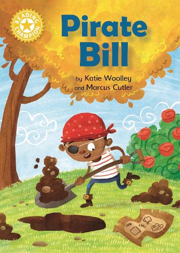 Reading Champion: Pirate Bill: Independent Reading Yellow 3 - Reading Champion (Hardback)