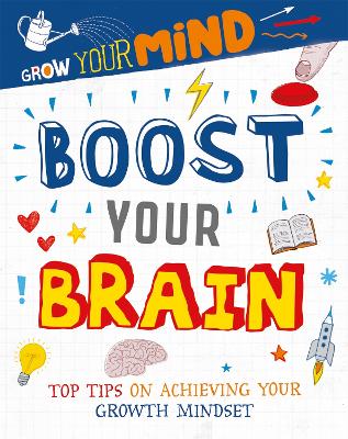 Grow Your Mind: Boost Your Brain - Grow Your Mind (Paperback)