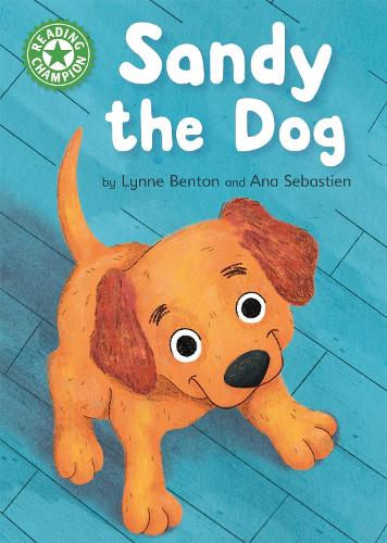 Reading Champion: Sandy the Dog: Independent Reading Green 5 - Reading Champion (Hardback)