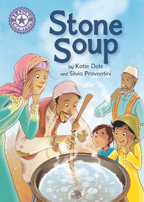 Reading Champion: Stone Soup: Independent Reading Purple 8 - Reading Champion (Paperback)