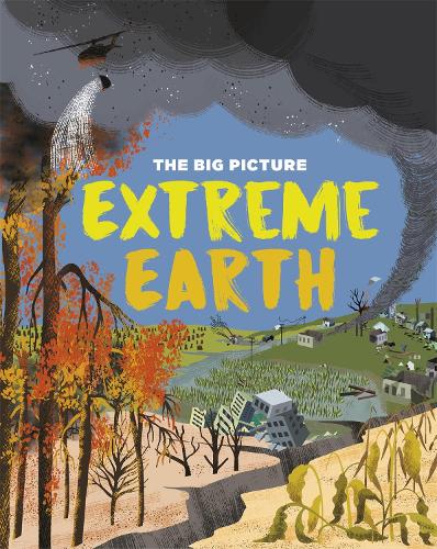 The Big Picture: Extreme Earth - The Big Picture (Paperback)