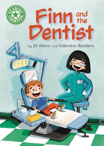 Reading Champion: Finn and the Dentist: Independent Reading Green 5 - Reading Champion (Paperback)