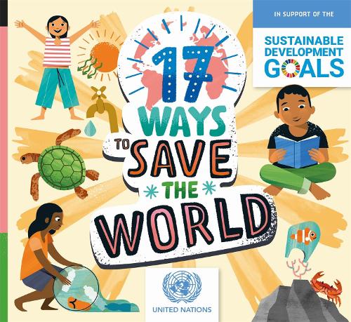 17 Ways to Save the World (Hardback)