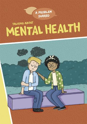 A Problem Shared: Talking About Mental Health - A Problem Shared (Paperback)