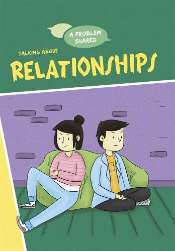 A Problem Shared: Talking About Relationships - A Problem Shared (Hardback)