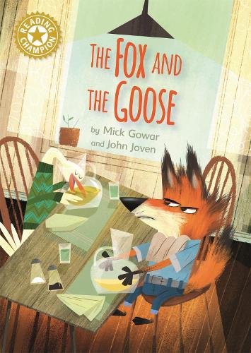 Reading Champion: The Fox and the Goose: Independent Reading Gold 9 - Reading Champion (Hardback)