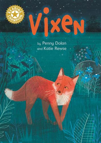 Reading Champion: Vixen: Independent Reading Gold 9 - Reading Champion (Hardback)