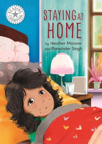 Reading Champion: Staying at Home: Independent Reading White 10 - Reading Champion (Hardback)