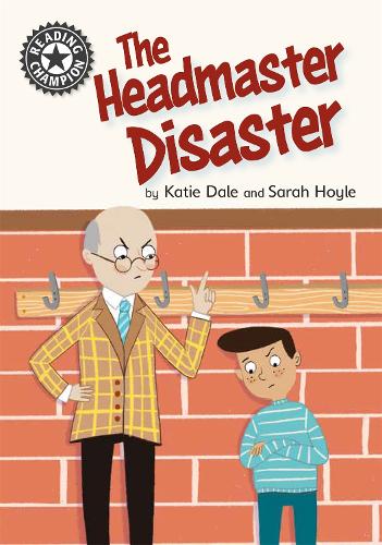 Reading Champion: The Headmaster Disaster: Independent Reading 12 - Reading Champion (Paperback)