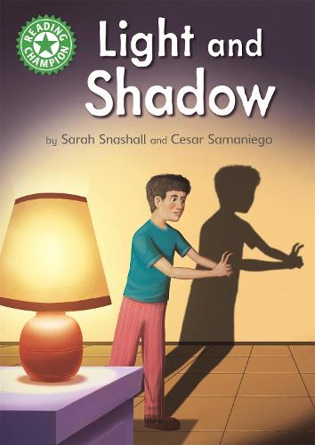 Reading Champion: Light and Shadow: Independent Reading Green 5 Non-fiction - Reading Champion (Hardback)
