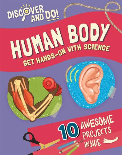 Discover and Do: Human Body - Discover and Do (Paperback)