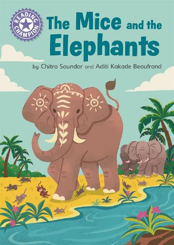 Reading Champion: The Mice and the Elephants: Independent Reading Purple 8 - Reading Champion (Hardback)