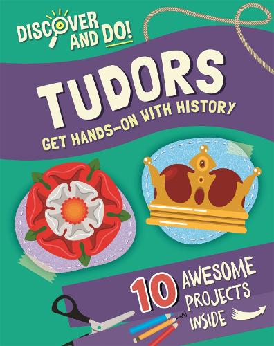 Discover and Do: Tudors - Discover and Do (Hardback)