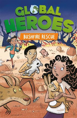 Global Heroes: Bushfire Rescue - Global Heroes (Paperback)