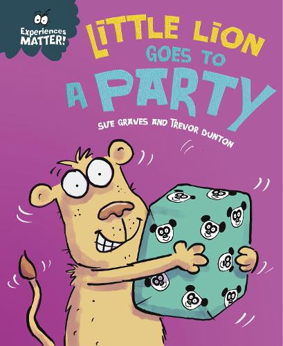 Experiences Matter: Little Lion Goes to a Party - Experiences Matter (Paperback)