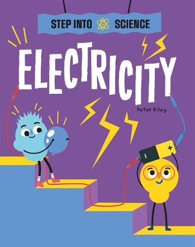 Step Into Science: Electricity - Step Into Science (Hardback)