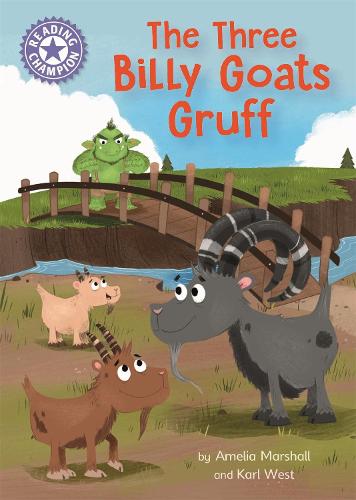 Reading Champion: The Three Billy Goats Gruff: Independent Reading Purple 8 - Reading Champion (Hardback)