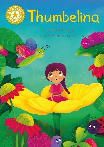 Reading Champion: Thumbelina: Independent Reading Gold 9 - Reading Champion (Hardback)