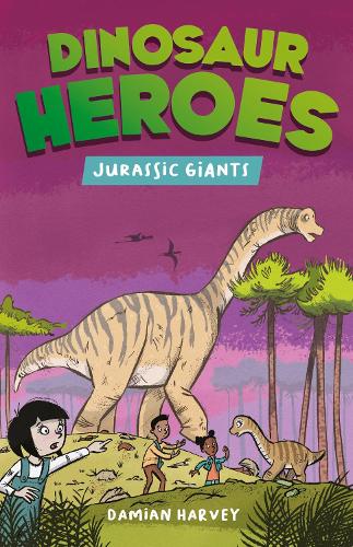 Dinosaur Heroes: Jurassic Giants - Dinosaur Heroes (Paperback)