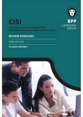 CISI IAD Level 4 Derivatives Syllabus Version 4: Review Exercises (Paperback)