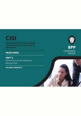 CISI Certificate Unit 6 Passcards Syllabus Version 12: Passcards (Spiral bound)