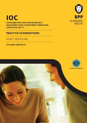IOC Asset Servicing Practice Examinations Syllabus Version10: Syllabus version 10: Practice Exam (Paperback)