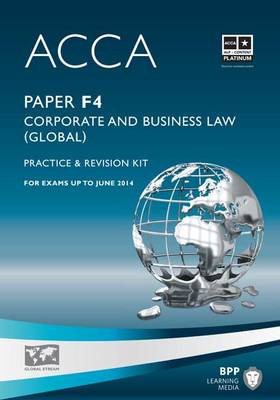 ACCA - F4 Corporate and Business Law (Global): Revision Kit (Paperback)