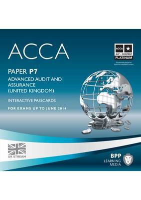 ACCA - P7 Advanced Audit and Assurance (UK): Interactive Passcard (CD-ROM)