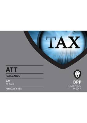ATT 6: VAT FA2013: Paper 6: Passcards (Spiral bound)