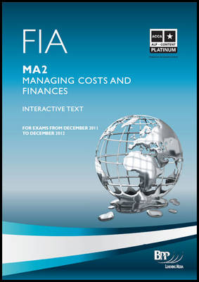 FIA - Managing Costs and Finances MA2: MA2: Study Text (Paperback)