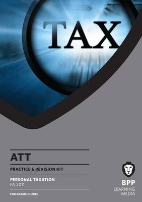ATT - 1: Personal Taxation (FA 2011): Revision Kit (Paperback)