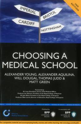 Choosing a Medical School: An essential guide to UK medical schools (2nd Edition): Study Text (Paperback)