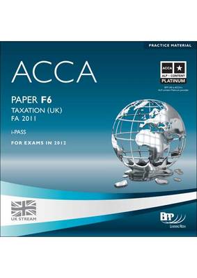 ACCA - F6 Taxation FA2011: iPass (CD-ROM)