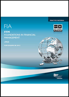 FIA Foundations in Financial Management - FFM iPass 2011: iPass (CD-ROM)