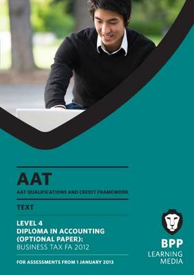 AAT - Business Tax FA2012: Study Text (L4O) (Paperback)