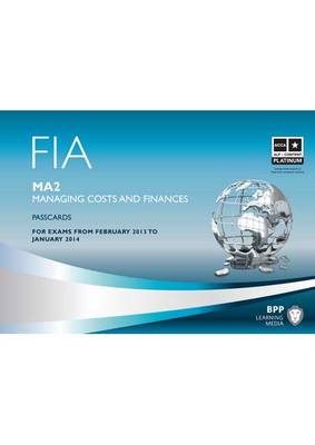 FIA Managing Costs and Finances MA2: Passcards (Spiral bound)