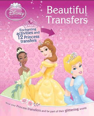 Disney Princess Transfers - Beautiful Body Art (Paperback)
