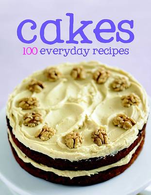 100 Recipes - Cakes (Hardback)