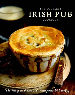 The Complete Irish Pub Cookbook (Hardback)
