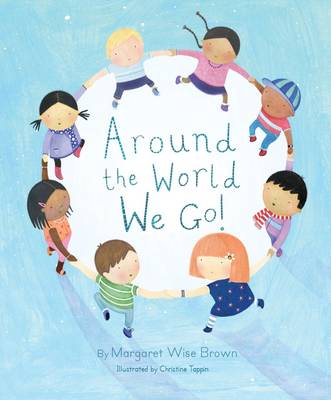 Around the World We Go - Margaret Wise Picture Book (Paperback)