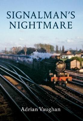 Signalman's Nightmare (Paperback)